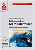 Prüfungstrainer KFZ-Meisterwissen - Prüfungsorientiertes Lernen mit MemoStep6